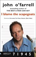 I Blame The Scapegoats