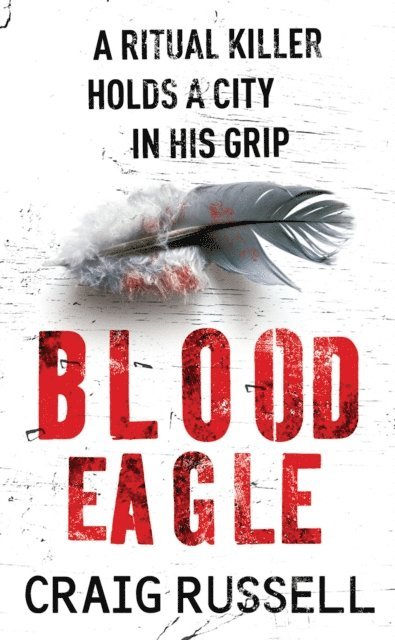 Craig Russell - Blood Eagle, E-bok