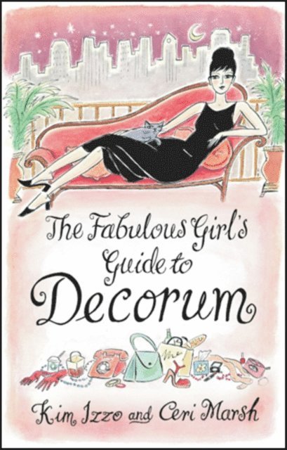 Ceri Marsh, Kim Izzo - Fabulous Girl's Guide To Decorum, E-bok. Tillgänglighet: Lägg i varukorg