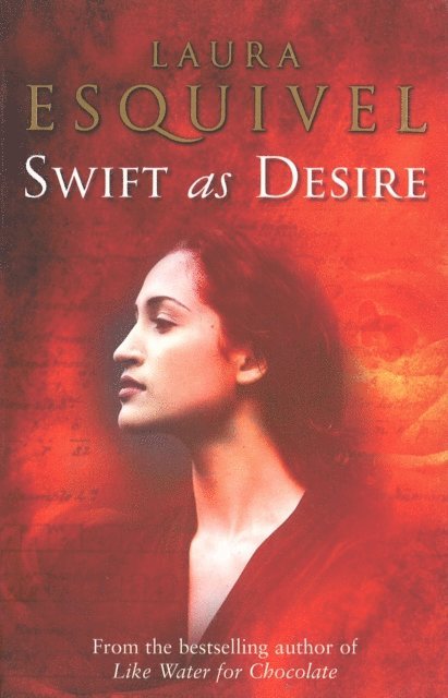 Laura Esquivel - Swift As Desire, E-bok