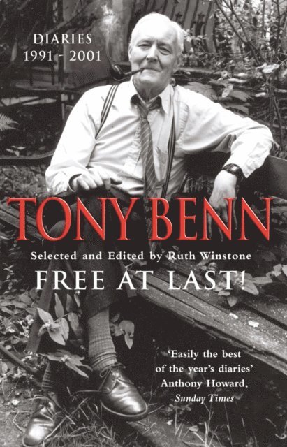 Tony Benn - Free At Last, E-bok