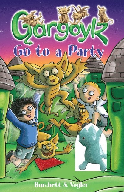 Jan Burchett, Sara Vogler - Gargoylz Go to a Party, E-bok