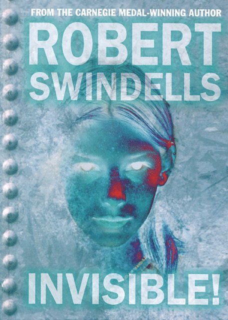 Robert Swindells - Invisible!, E-bok