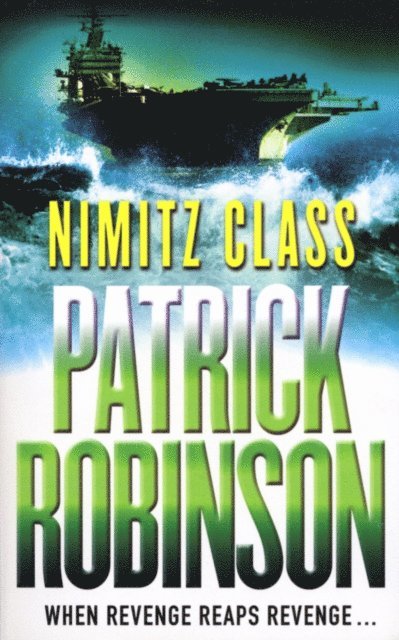 Patrick Robinson - Nimitz Class, E-bok