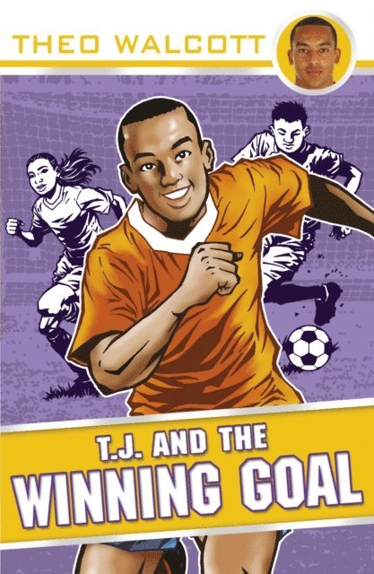 Theo Walcott - T.J. and the Winning Goal, E-bok. Tillgänglighet: Lägg i varukorg