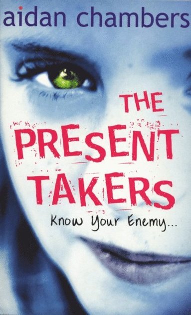 Aidan Chambers - Present Takers, E-bok