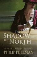 The Shadow in the North