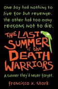 Last Summer of the Death Warriors