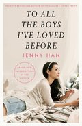 To All The Boys I've Loved Before