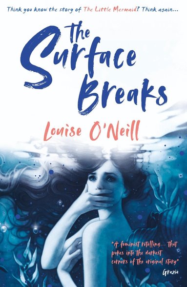 Louise O'Neill - Surface Breaks: a reimagining of The Little Mermaid, Häftad