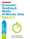 Grammar, Reading & Maths 10-Minute Tests Ages 6-7