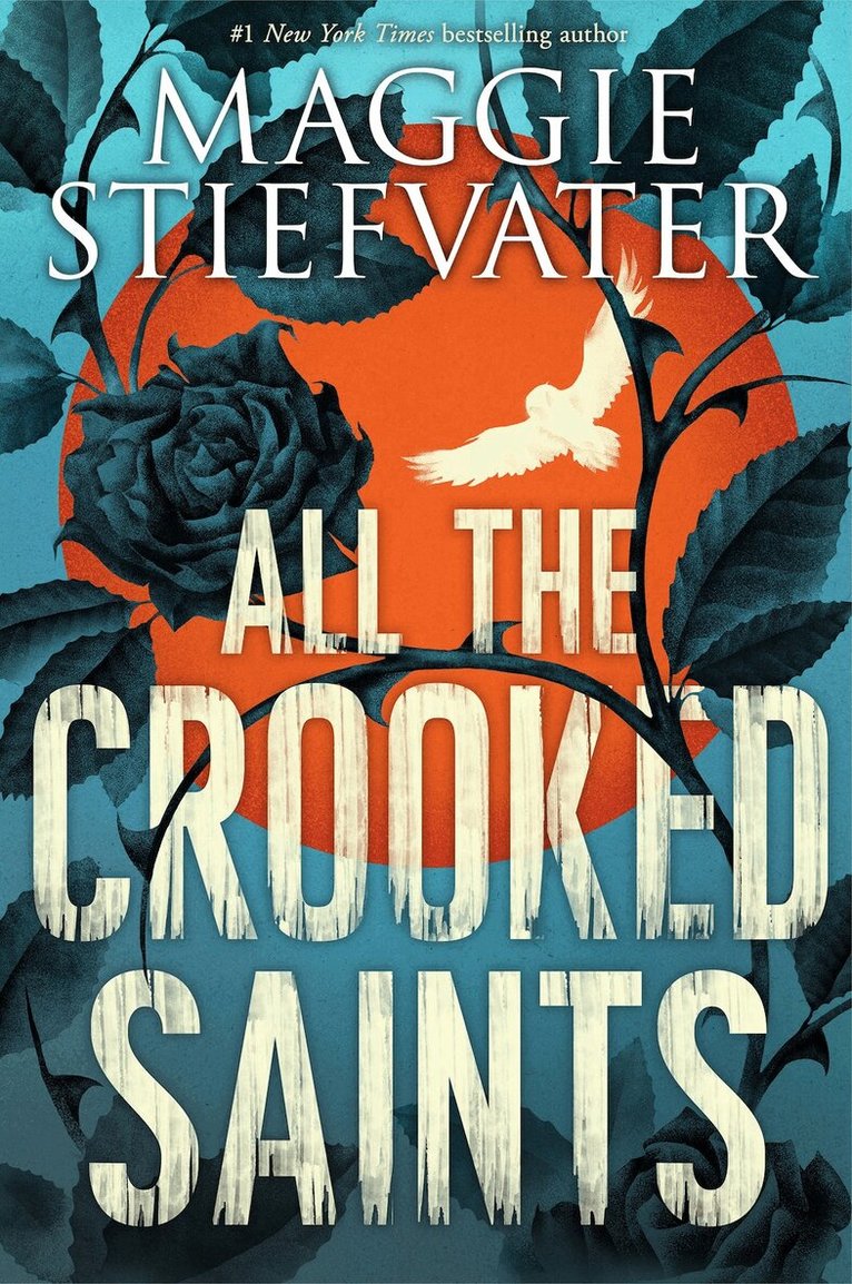 Maggie Stiefvater - All the Crooked Saints, Häftad
