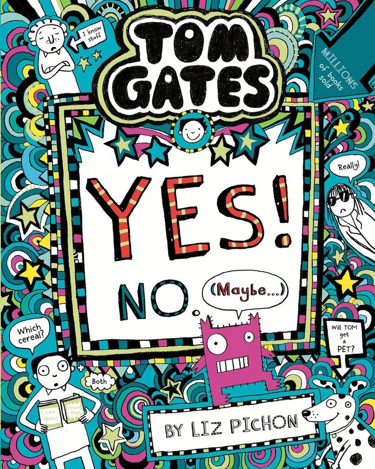 Liz Pichon - Tom Gates: Tom Gates:Yes! No. (Maybe...), Häftad