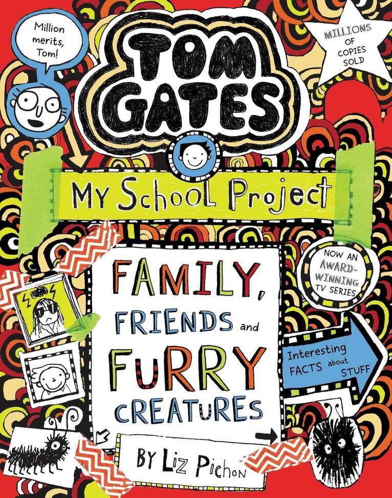 Liz Pichon - Tom Gates: Family, Friends and Furry Creatures, Häftad