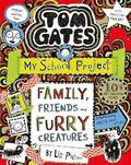 Tom Gates: Family, Friends and Furry Creatures