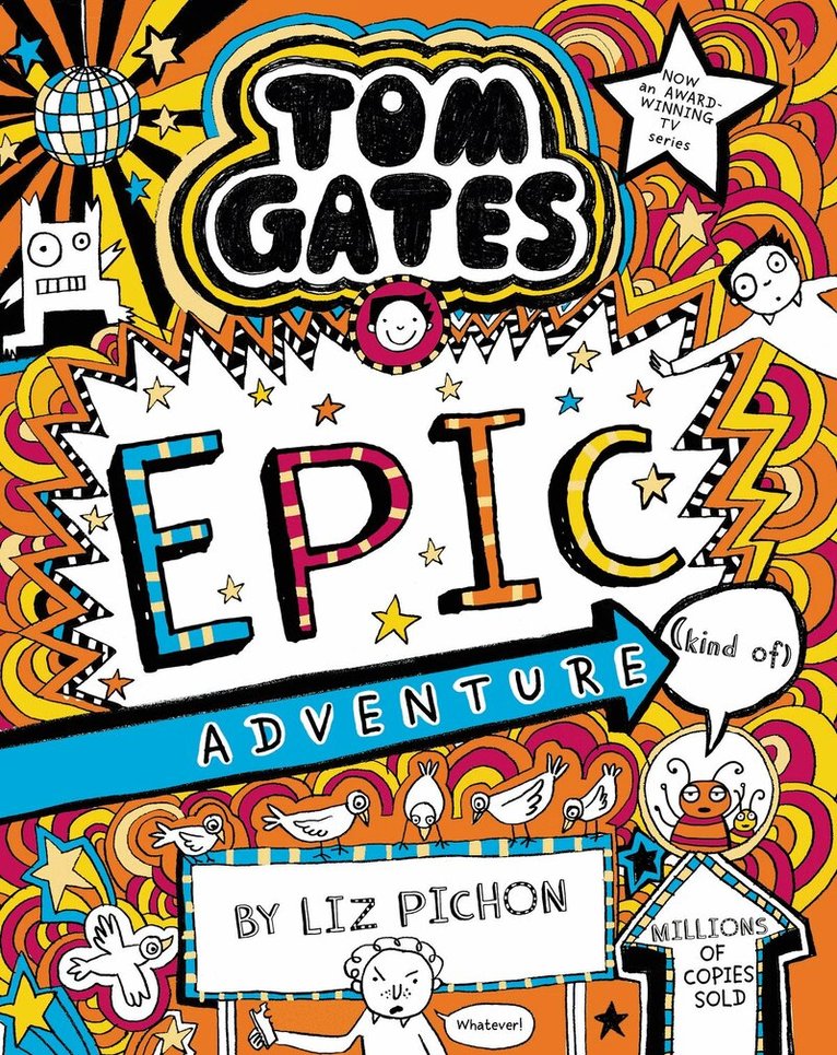 Liz Pichon - Tom Gates 13: Tom Gates: Epic Adventure (kind of), Häftad