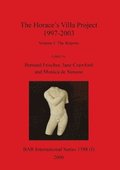 The Horace's Villa Project 1997-2003, Volume I