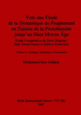 Mohamed Ben Jeddou - Vers une Etude de la Dynamique du Peuplement en Tunisie de la Protohistoire jusqu'au Haut Moyen Âge (part ii), Häftad. Tillgänglighet: Lägg i varukorg