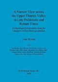 Narrow View Across the Upper Thames Valley in Late Prehistoric and Roman Times