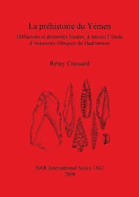 Rémy Crassard - Prehistoire Du Yemen, Häftad