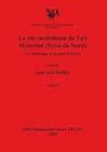 Le site neolithique de Tell Mureybet (Syrie du Nord), Volume II