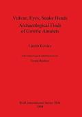 Vulvae Eyes Snake Heads. Archaeological Finds of Cowrie Amulets