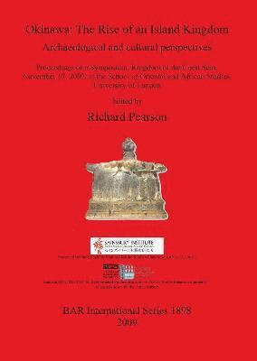 Richard Pearson - Okinawa; the Rise of an Island Kingdom, Häftad