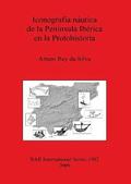Iconografia nautica de la Peninsula Iberica en la Protohistoria