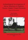 Archaeological Investigations of Marae Structures in Huahine Society Islands French Polynesia
