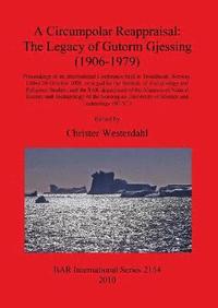 Circumpolar Reappraisal: The Legacy of Gutorm Gjessing (1906-1979)