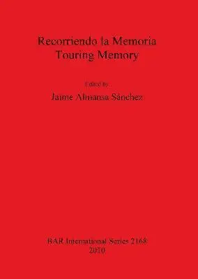Jaime Almansa Sánchez - Recorriendo la Memoria / Touring Memory, Häftad. Tillgänglighet: Lägg i varukorg
