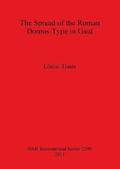 The Spread of the Roman Domus-Type in Gaul