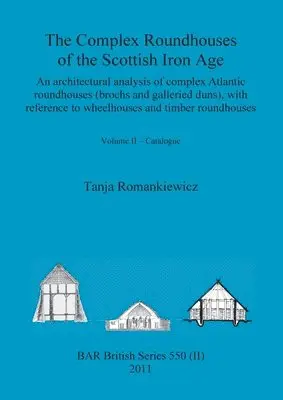 Tanja Romankiewicz - Complex Roundhouses of the Scottish Iron Age, Volume II, Häftad. Tillgänglighet: Lägg i varukorg