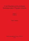 L'architecture et les pratiques fun�raires dans l'�gypte romaine