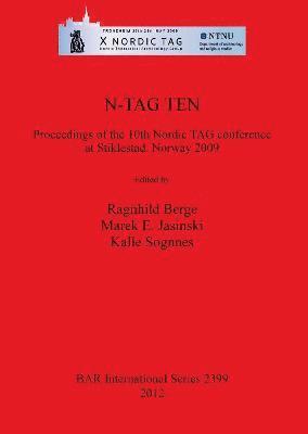 Ragnhild Berge, Marek E Jasinski, Kalle Sognnes - N-TAG TEN the Proceedings of the 10th Nordic TAG conference at Stiklestad Norway 2009, Häftad