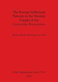 The Roman Settlement Patterns in the Western Faade of the Conventus Bracarensis
