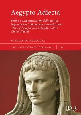 Nikola D. Bellucci - Aegypto Adiecta, Häftad. Tillgänglighet: Lägg i varukorg