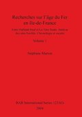 Recherches sur l'ge du Fer en Ile-de-France, Volume I