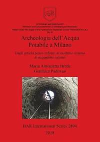 Archeologia dell'Acqua Potabile a Milano