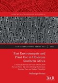 Past Environments and Plant Use in Holocene Southern Africa