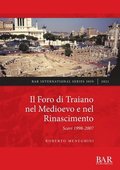 Il Foro di Traiano nel Medioevo e nel Rinascimento