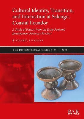 Cultural Identity, Transition, and Interaction at Salango, Coastal Ecuador