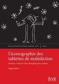 L'iconographie des tablettes de mal�diction