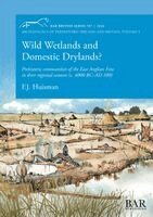F J Huisman - Wild Wetlands and Domestic Drylands?, Häftad