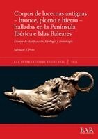 Corpus de lucernas antiguas - bronce, plomo e hierro - halladas en la Península Ibérica e Islas Baleares