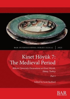Scott Redford - Kinet Höyük 7, Häftad. Tillgänglighet: Lägg i varukorg