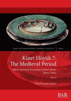 Scott Redford - Kinet Höyük 7, Häftad. Tillgänglighet: Lägg i varukorg