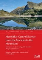 Caroline Posch, Joachim Pechtl, Franz Pieler - Mesolithic Central Europe from the Marshes to the Mountains, Häftad. Tillgänglighet: Lägg i varukorg