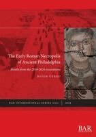 Early Roman Necropolis of Ancient Philadelphia