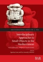 Interdisciplinary Approaches to Small Objects in the Mediterranean